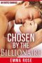 [Chosen By The Billionaire 01] • Chosen by the Billionaire